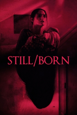 watch Still/Born Movie online free in hd on MovieMP4