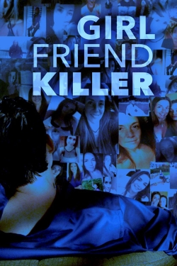 watch Girlfriend Killer Movie online free in hd on MovieMP4