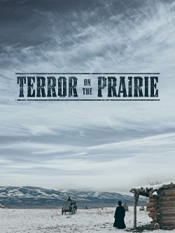 watch Terror on the Prairie Movie online free in hd on MovieMP4