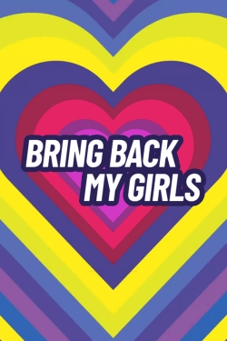 watch Bring Back My Girls Movie online free in hd on MovieMP4