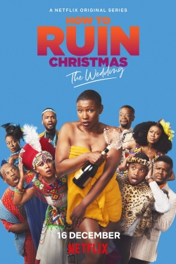 watch How To Ruin Christmas: The Wedding Movie online free in hd on MovieMP4