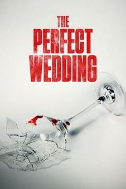 watch The Perfect Wedding Movie online free in hd on MovieMP4