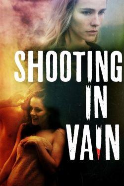 watch Shooting in Vain Movie online free in hd on MovieMP4