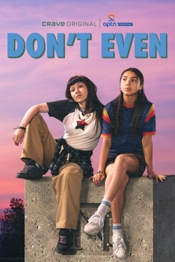 watch Don't Even Movie online free in hd on MovieMP4