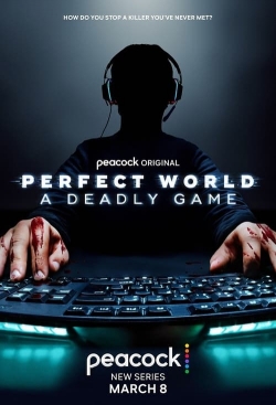 watch Perfect World: A Deadly Game Movie online free in hd on MovieMP4