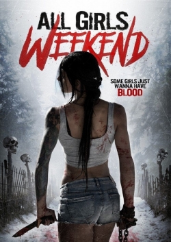 watch All Girls Weekend Movie online free in hd on MovieMP4