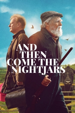 watch And Then Come the Nightjars Movie online free in hd on MovieMP4