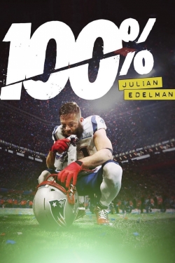 watch 100%: Julian Edelman Movie online free in hd on MovieMP4