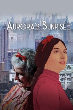 watch Aurora's Sunrise Movie online free in hd on MovieMP4