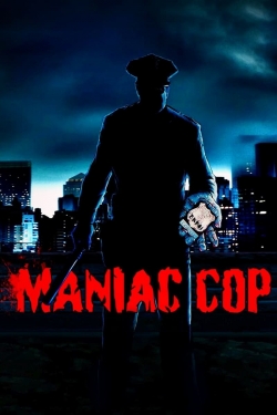 watch Maniac Cop Movie online free in hd on MovieMP4