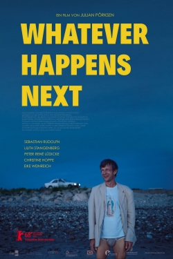 watch Whatever Happens Next Movie online free in hd on MovieMP4