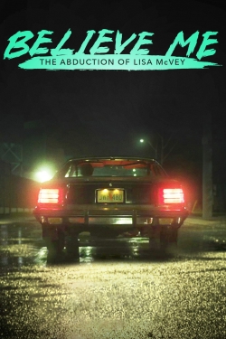 watch Believe Me: The Abduction of Lisa McVey Movie online free in hd on MovieMP4