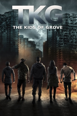 watch TKG: The Kids of Grove Movie online free in hd on MovieMP4