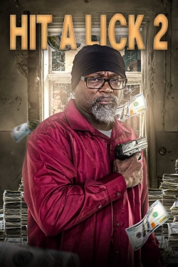 watch Hit A Lick 2 Movie online free in hd on MovieMP4