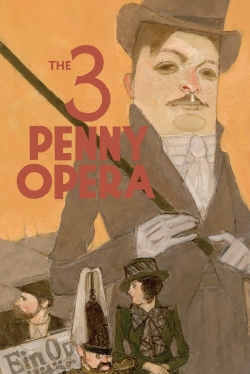 watch The 3 Penny Opera Movie online free in hd on MovieMP4