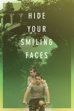watch Hide Your Smiling Faces Movie online free in hd on MovieMP4