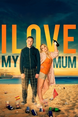 watch I Love My Mum Movie online free in hd on MovieMP4