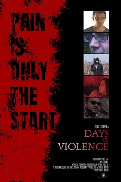 watch Days of Violence Movie online free in hd on MovieMP4