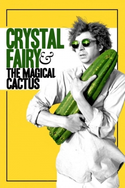watch Crystal Fairy & the Magical Cactus Movie online free in hd on MovieMP4