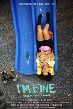 watch I’m Fine (Thanks For Asking) Movie online free in hd on MovieMP4