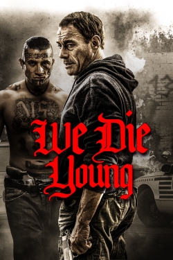 watch We Die Young Movie online free in hd on MovieMP4