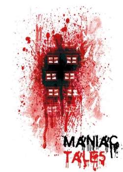 watch Maniac Tales Movie online free in hd on MovieMP4