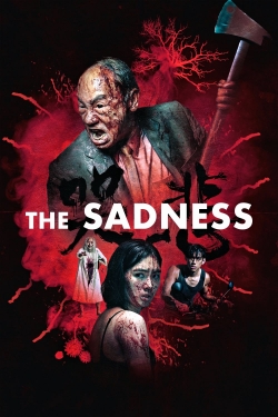 watch The Sadness Movie online free in hd on MovieMP4