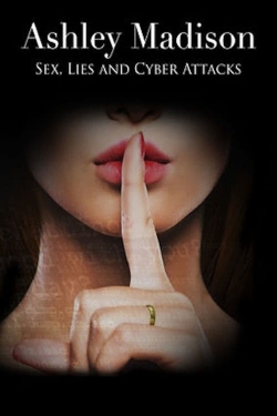 watch Ashley Madison: Sex, Lies and Cyber Attacks Movie online free in hd on MovieMP4
