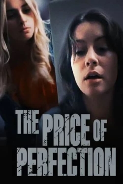 watch The Price of Perfection Movie online free in hd on MovieMP4