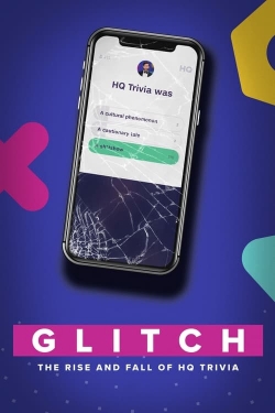 watch Glitch: The Rise & Fall of HQ Trivia Movie online free in hd on MovieMP4