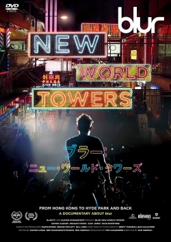 watch Blur: New World Towers Movie online free in hd on MovieMP4