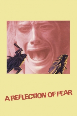 watch A Reflection of Fear Movie online free in hd on MovieMP4