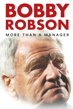 watch Bobby Robson: More Than a Manager Movie online free in hd on MovieMP4