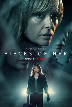 watch Pieces Of Her Movie online free in hd on MovieMP4