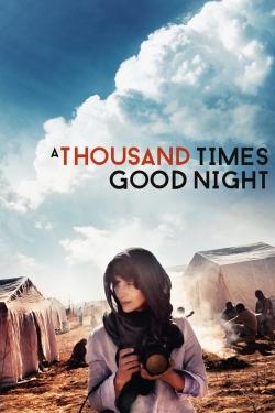 watch A Thousand Times Good Night Movie online free in hd on MovieMP4