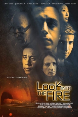 watch Look Into the Fire Movie online free in hd on MovieMP4