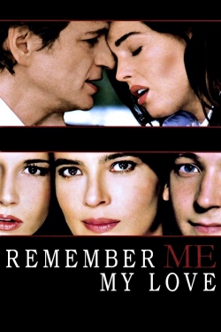 watch Remember Me, My Love Movie online free in hd on MovieMP4