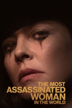 watch The Most Assassinated Woman in the World Movie online free in hd on MovieMP4