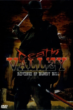 watch Death Valley: The Revenge of Bloody Bill Movie online free in hd on MovieMP4