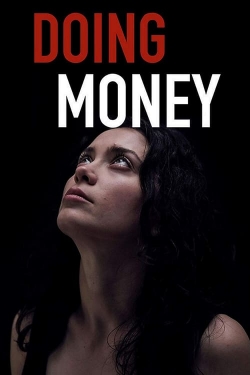 watch Doing Money Movie online free in hd on MovieMP4