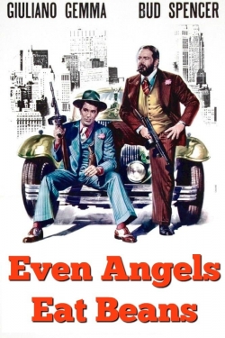 watch Even Angels Eat Beans Movie online free in hd on MovieMP4