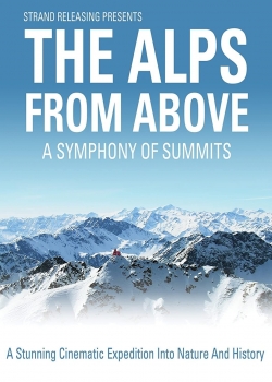 watch The Alps from Above: Symphony of Summits Movie online free in hd on MovieMP4