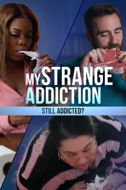 watch My Strange Addiction: Still Addicted? Movie online free in hd on MovieMP4