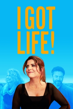 watch I Got Life! Movie online free in hd on MovieMP4
