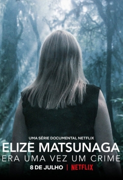 watch Elize Matsunaga: Once Upon a Crime Movie online free in hd on MovieMP4