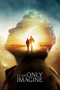 watch I Can Only Imagine Movie online free in hd on MovieMP4