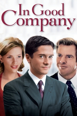 watch In Good Company Movie online free in hd on MovieMP4
