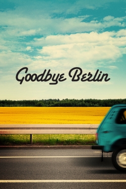watch Goodbye Berlin Movie online free in hd on MovieMP4