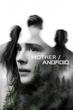 watch Mother/Android Movie online free in hd on MovieMP4
