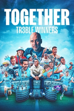 watch Together: Treble Winners Movie online free in hd on MovieMP4